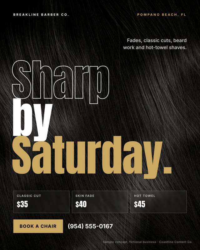 Sample social media graphic concept for Breakline Barber Co. (fictional business), Pompano Beach: “Sharp by Saturday. 💈”